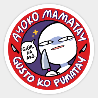 ayoko mamatay Sticker